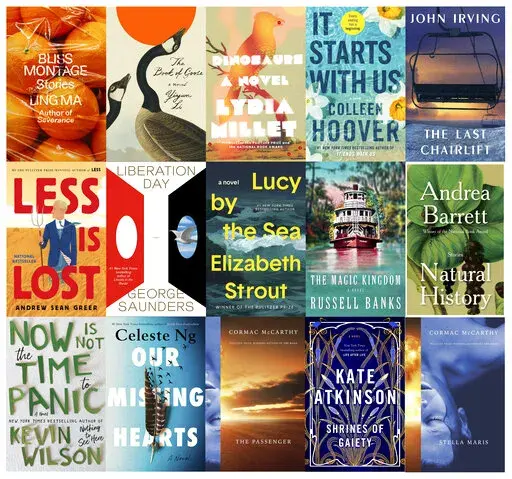 This combination of cover images show various novels releasing this fall, top row from left, "Bliss Montage" by Ling Ma, "The Book of Goose" by Yiyun Li, "Dinosaurs" by Lydia Millet, "It Starts with Us" by Colleen Hoover and "The Last Chairlift" by John Irving, second row from left, "Less is Lost" by Andrew Sean Greer, "Liberation Day" by George Saunders, "Lucy by the Sea" by Elizabeth Strout, "The Magic Kingdom by Russell Banks, "Natural History" by Andrea Barrett, bottom row from left, "Now is